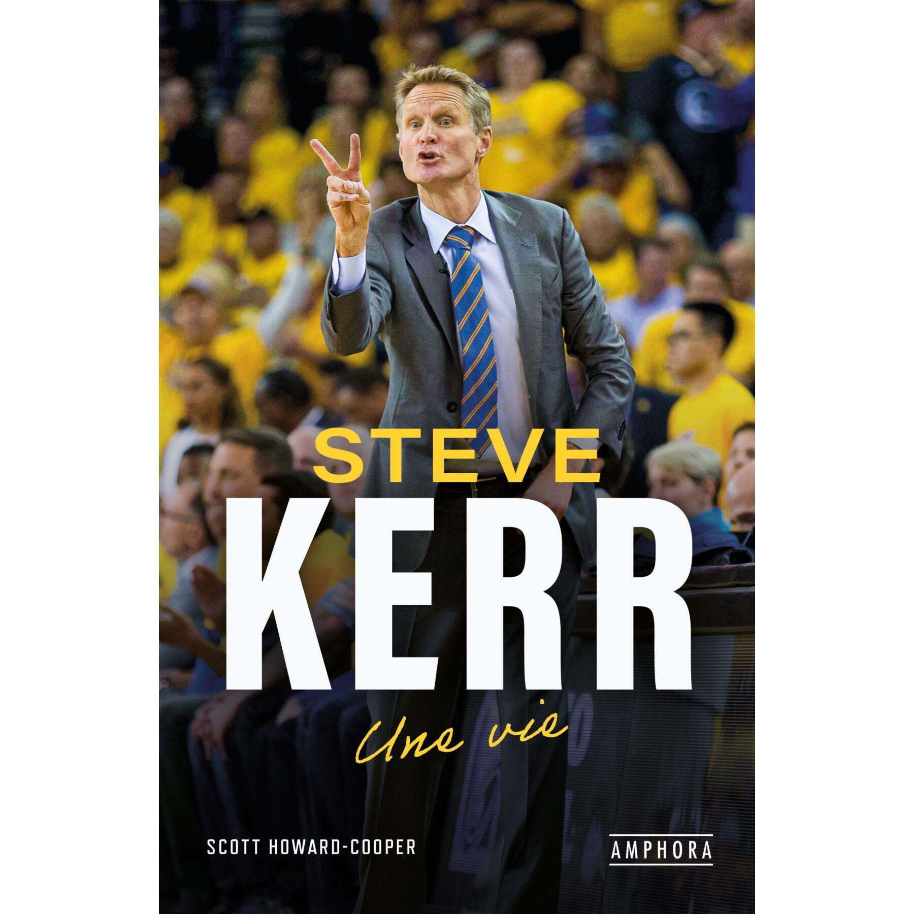 Steve Kerr, ett liv